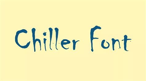 Chiller Font | Free Fonts Vault