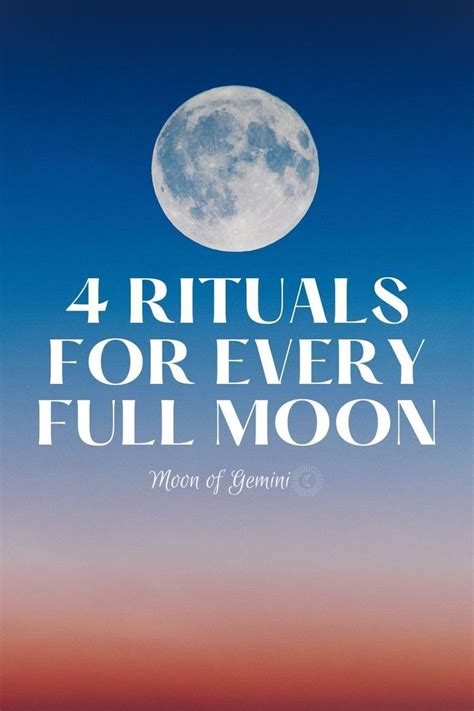 4 Full Moon Rituals - What To Do On A Full Moon • Moon of Gemini | Full ...