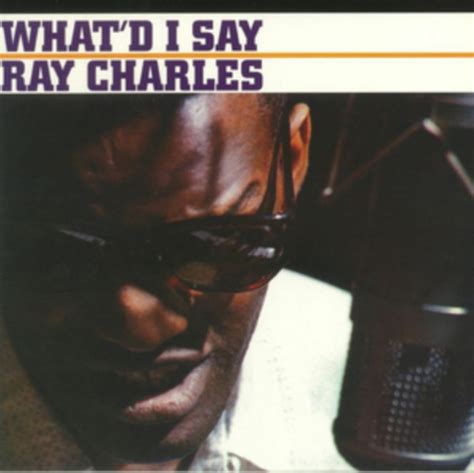 Ray Charles - What'd I Say (2019, Vinyl) | Discogs