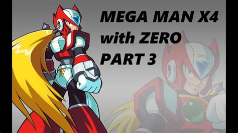 Mega Man X4 (Zero Playthrough) - Part 3 - YouTube