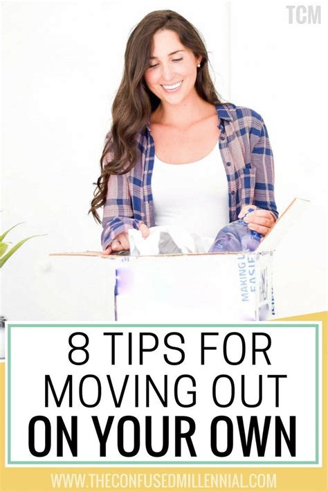 8 Tips For Moving Out On Your Own In Your 20s - The Confused Millennial | Tips for moving out ...