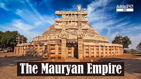 The Mauryan Empire - History, Rulers and Complete Details