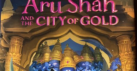 Kids' Book Review: Junior Review: Aru Shah And The City of Gold