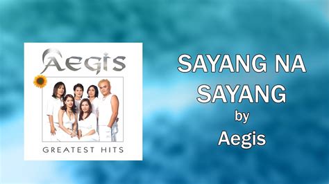 SAYANG NA SAYANG - Aegis (Lyric Video) OPM - YouTube