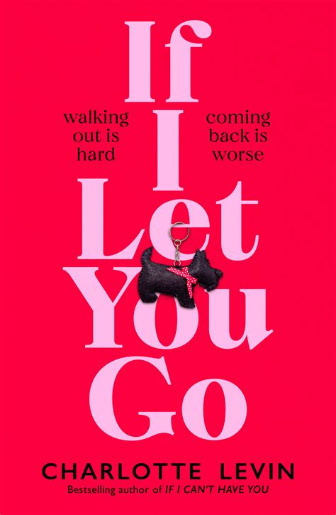 If I Let You Go by Charlotte Levin | Goodreads