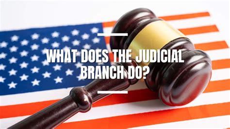 What Does the Judicial Branch Do? - Constitution of the United States