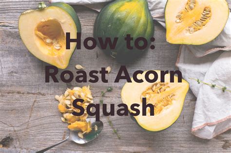 How To: Roast Acorn Squash – Nutrition For Longevity Meal Delivery