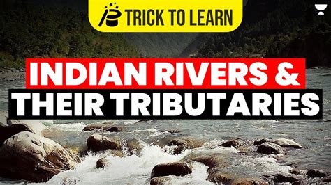 Indian Rivers and Tributaries | Trick to Learn - YouTube