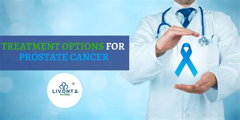 Treatment options for prostate cancer - Livonta Global Pvt Ltd