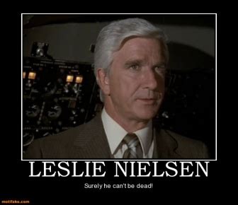 Leslie Nielsen Funny Quotes. QuotesGram