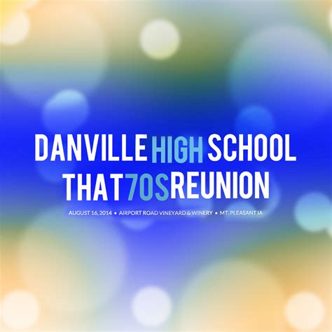 Danville High School That 70s Reunion