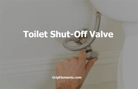 Toilet Shut-Off Valve: Shutting Off Toilet Water Supply