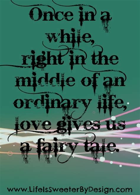 Fairy Tale Quote - Life is Sweeter By Design