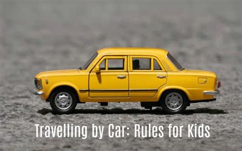 Car Journey Rules For Kids