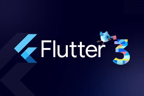 Flutter 3 - Everything About Latest Features and Updates