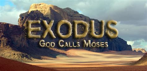 Exodus Week 1: God Calls Moses - The Gospel Outpost