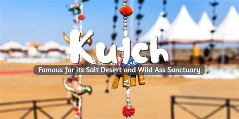 Kutch: A Varied Fusion Of Art And Culture - Memorable India BlogMemorable India Blog