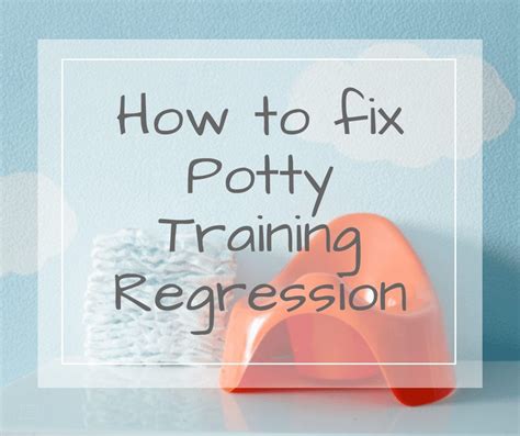 How to fix Potty Training Regression - Navigating Baby