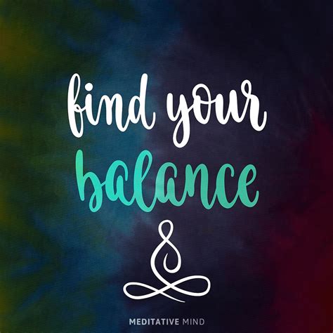 Find your Balance. #Mindfulness #MeditativeMind | Mindfulness quotes, Mindfulness, Meditation
