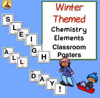 "SLEIGH ALL DAY!” Bulletin Board Chemistry Elements Poster Decor