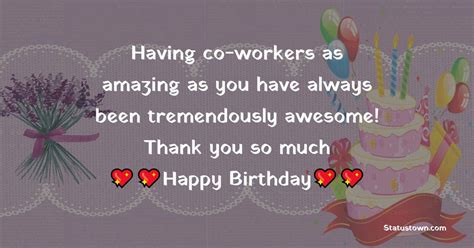 Having co-workers as amazing as you have always been tremendously ...