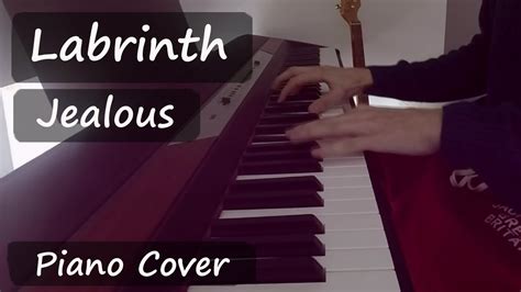 Jealous- Labrinth Piano Cover - YouTube