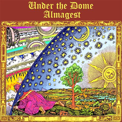 Almagest | Under the Dome