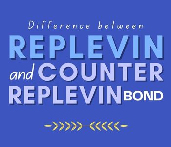 Replevin Bond vs Counter Replevin Bond | INFOGRAPHIC