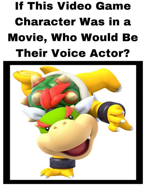 Video Game Movie Voice Actor: Bowser Jr by Prince-Ralsei-of-DA on ...