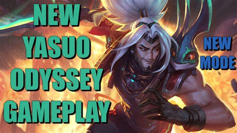 LOL - ODYSSEY YASUO SKIN GAMEPLAY - NEW LEAGUE OF LEGENDS ODYSSEY MODE - YouTube