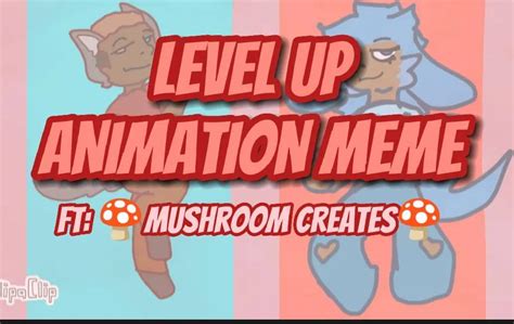 Level Up animation meme by PickleJuiceHenry on DeviantArt