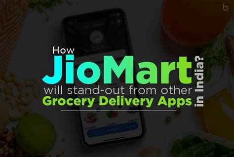 How JioMart will stand-out from other Grocery Delivery Apps in India?