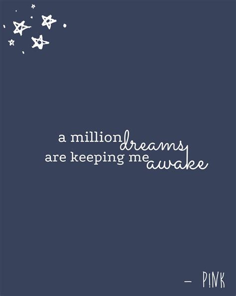 P!nk a million dreams | Pink song lyrics, Song lyrics wallpaper, Pink lyrics