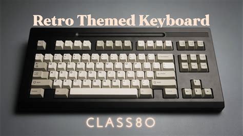 This keyboard is a relic of the past. Class80 - YouTube