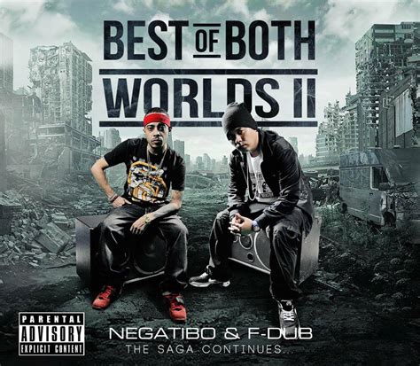 "The Best of Both Worlds, Pt.2 (The Saga Continues)" - F-DUB & Negatibo - Golden Goonz Entertainment