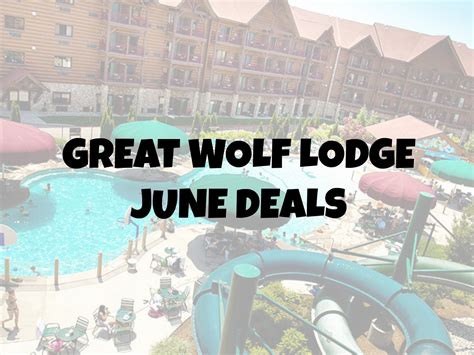 June Great Wolf Lodge Deals | Entertain Kids on a Dime Blog