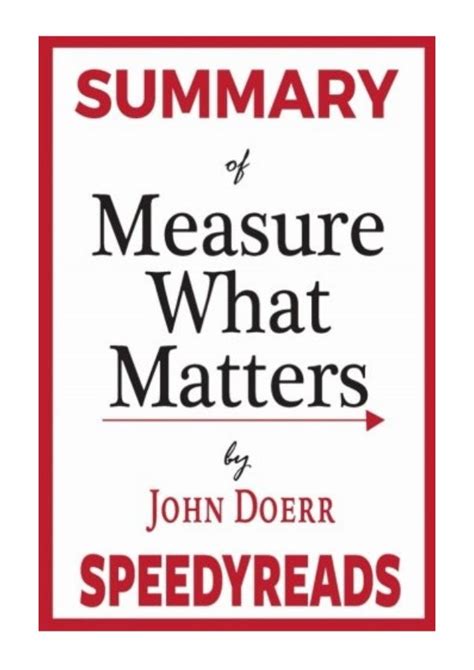 Summary of Measure What Matters by John Doerr PDF - SpeedyReads How G…