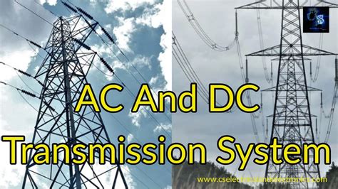 Difference Between AC And DC Transmission System