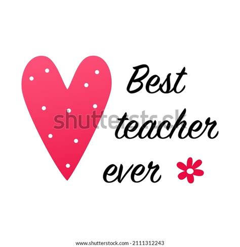 Best Teacher Ever Teacher Slogan Inspirational Stock Vector (Royalty ...