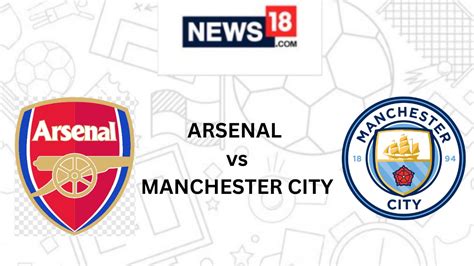 Arsenal vs Manchester City Live Football Streaming For Community Shield ...