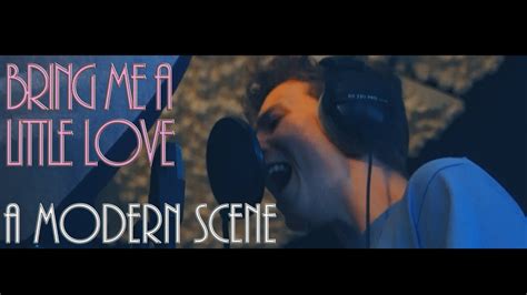 A Modern Scene - Bring Me A Little Love (Music Video) - YouTube