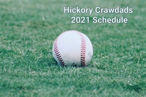 Hickory Crawdads 2021 Schedule