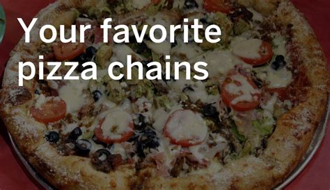 The 10 best pizza chain restaurants - al.com