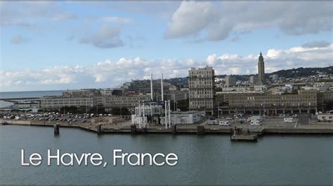 Le Havre, France - YouTube