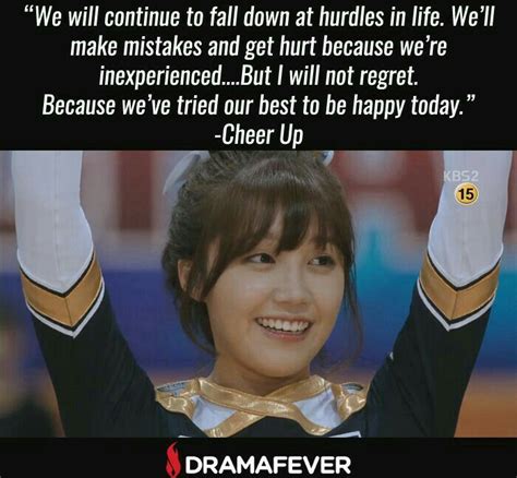 Cheer up! | Korean drama quotes, Kdrama quotes, Drama quotes