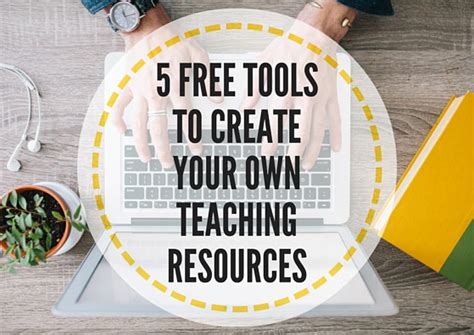 5 free tools to create your own teaching resources