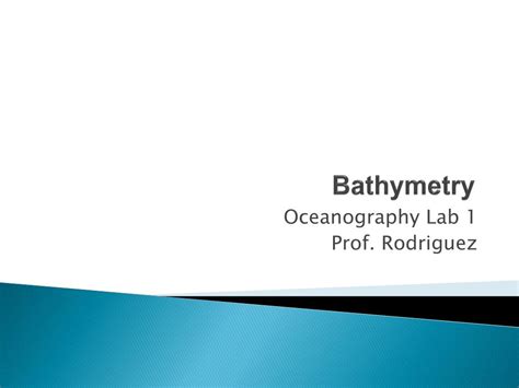 PPT - Bathymetry PowerPoint Presentation, free download - ID:3118387