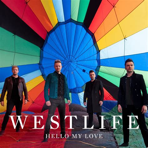 DOWNLOAD mp3: Westlife - Hello My Love - Olagist