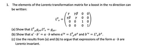 Solved 1. The elements of the Lorentz transformation matrix | Chegg.com