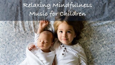 Relaxing Mindfulness Music for Kids - The Joy Within